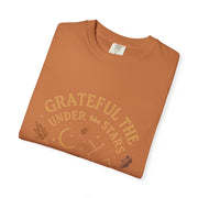 Grateful Under the Stars T-shirt | Unisex Garment-Dyed Tee, Inspirational Apparel, Cozy Casual Wear, Gifts for Nature Lovers, Fall Fashion