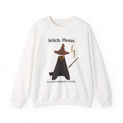 'Witch, Please. Too Much Magical To Handle' Wizard Unisex Crewneck Sweatshirt