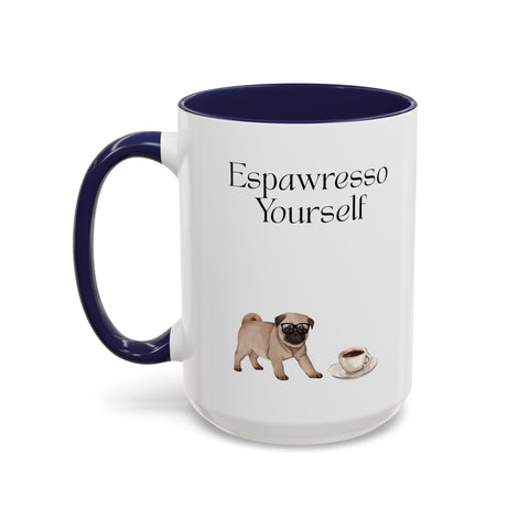 'Espawresso Yourself' Pug Accent Coffee Mug