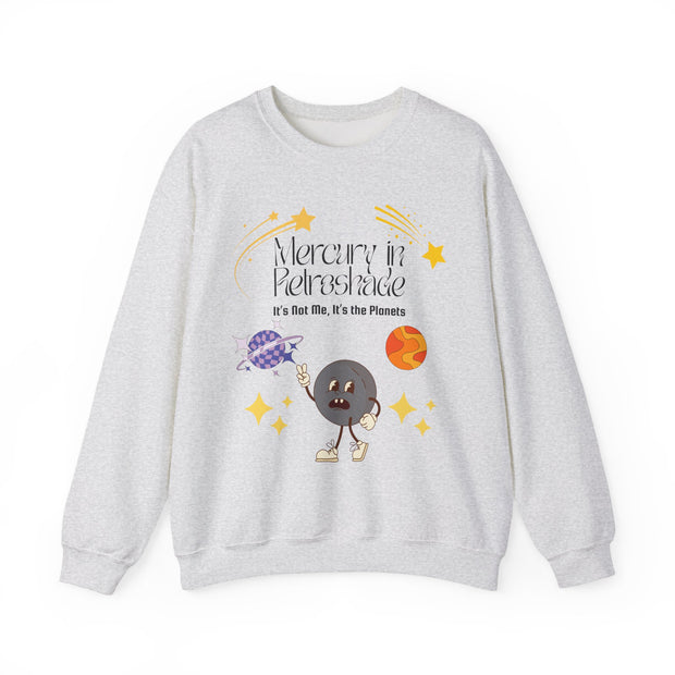 'Mercury In Retroshade: It's Not Me, It's The Planets' Unisex Crewneck Sweatshirt