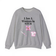 'I Am A Woman In STEM' Nurse Unisex Crewneck Sweatshirt