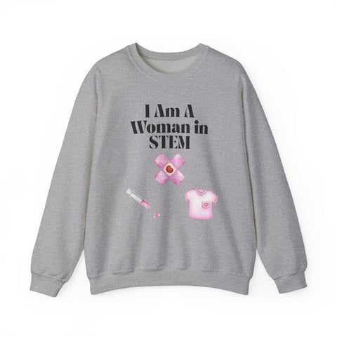 'I Am A Woman In STEM' Nurse Unisex Crewneck Sweatshirt