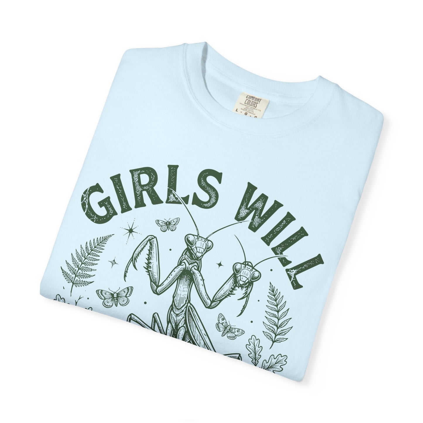 Praying Mantis 'Girls Will Be Girls' T-shirt | Insect Illustration, Botanical Accent
