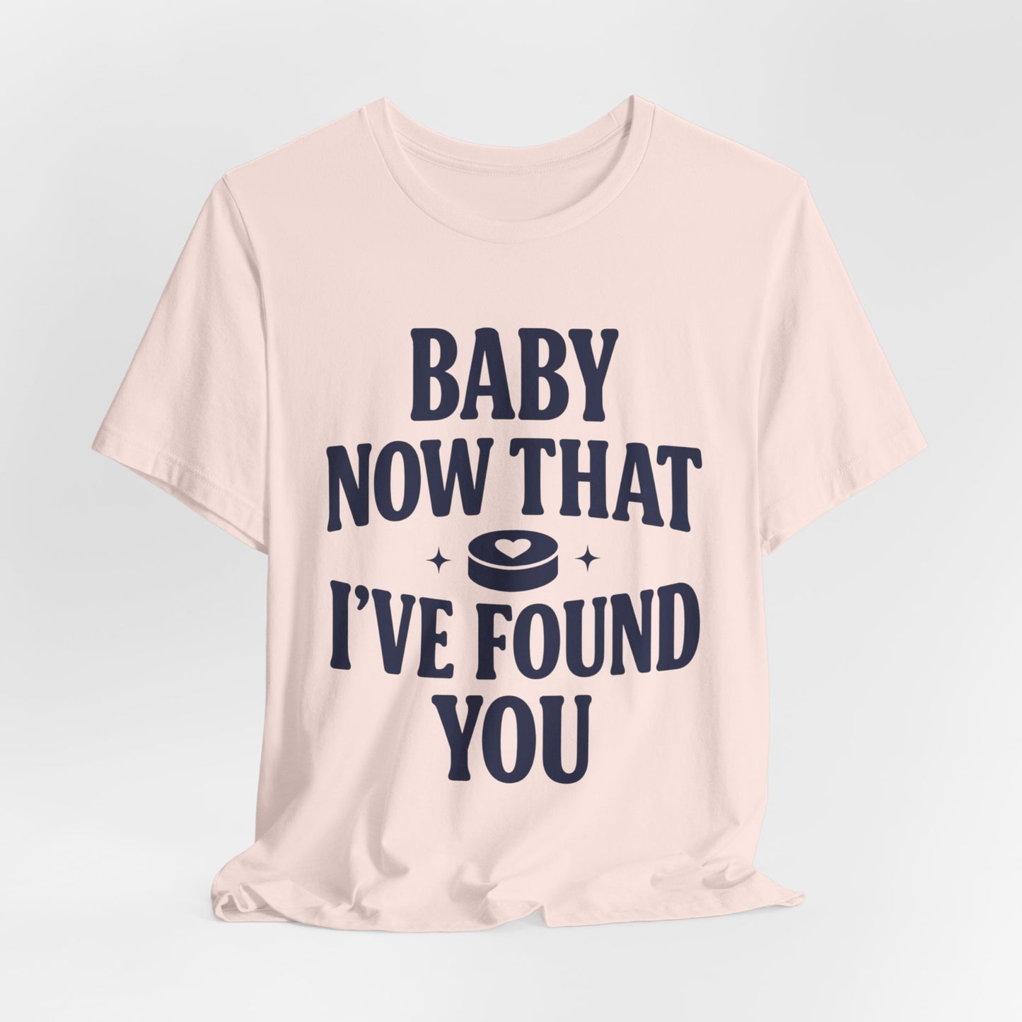 Baby Now That I've Found You Shirt, Hockey Romance Booktok Tee, Sports Romance Reader Shirt, Bookish Fangirl Gift