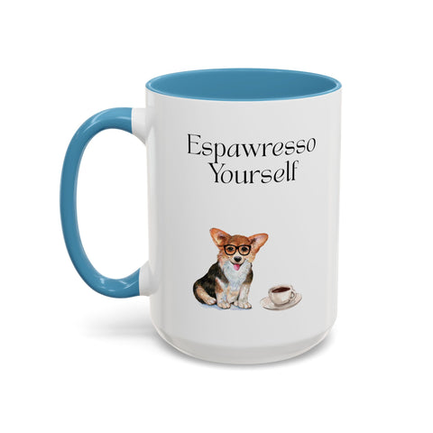 'Espawresso Yourself' Corgi Accent Coffee Mug