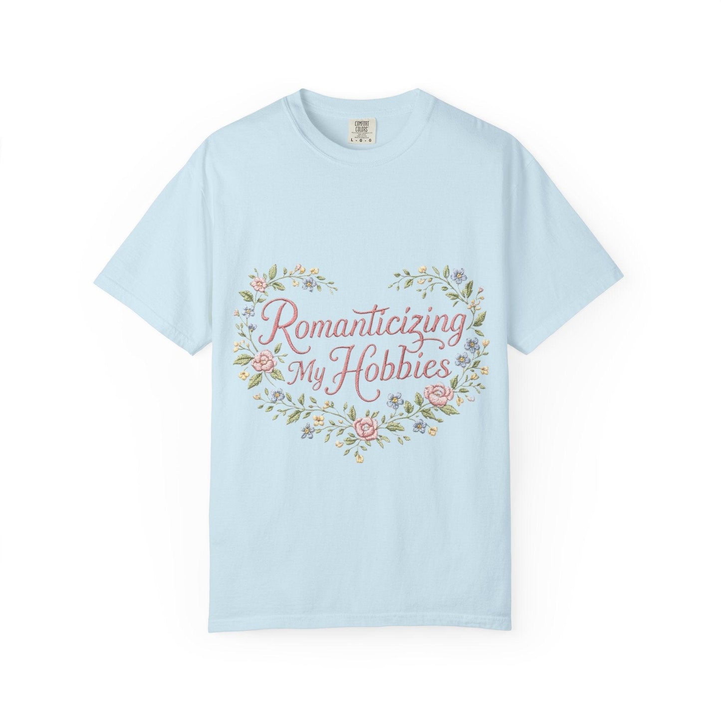 Romanticizing My Hobbies T-Shirt | Floral Heart Script Design