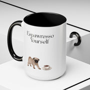'Espawresso Yourself' Pug Accent Coffee Mug