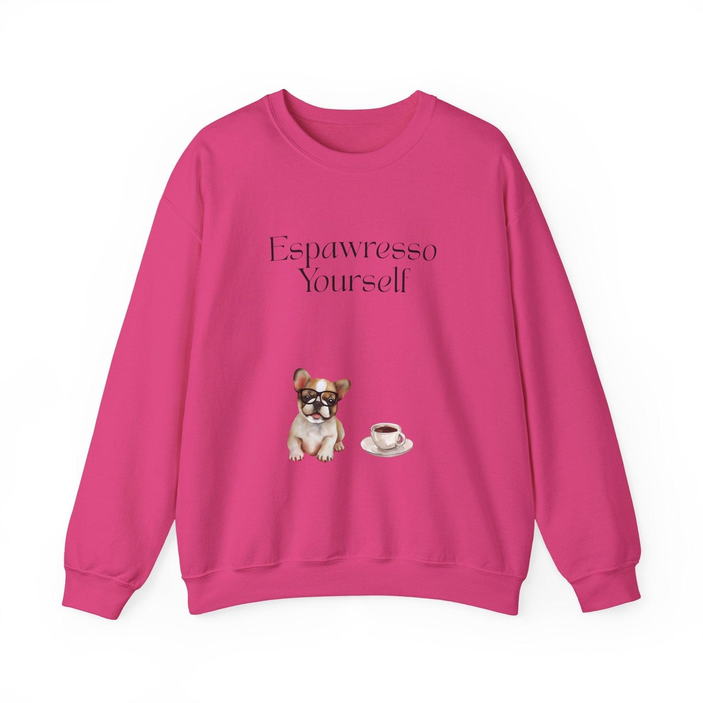 'Espawresso Yourself' French Bulldog Unisex Crewneck Sweatshirt