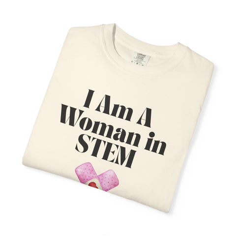 'I Am A Woman in STEM' Nurse Unisex T-Shirt