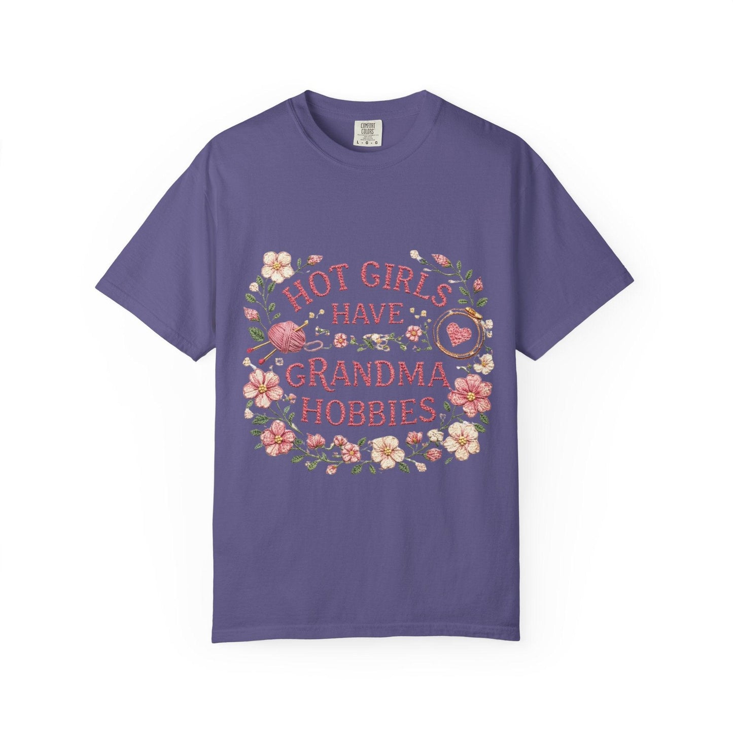 Hot Girls Have Grandma Hobbies T-Shirt | Floral Vintage Script