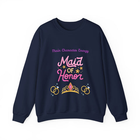 'Main Character Energy: Maid of Honor' Unisex Crewneck Sweatshirt