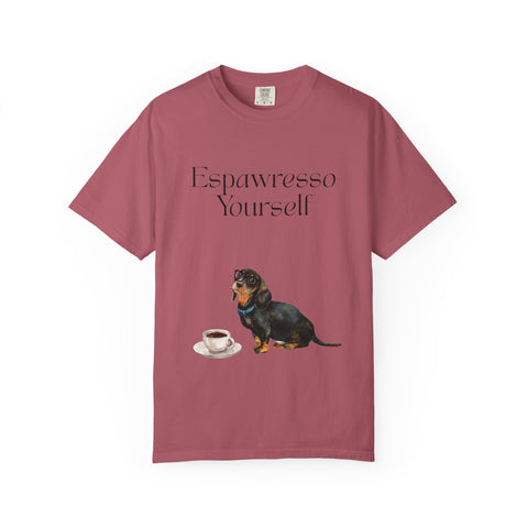 'Espawresso Yourself' Dachshund Unisex T-Shirt
