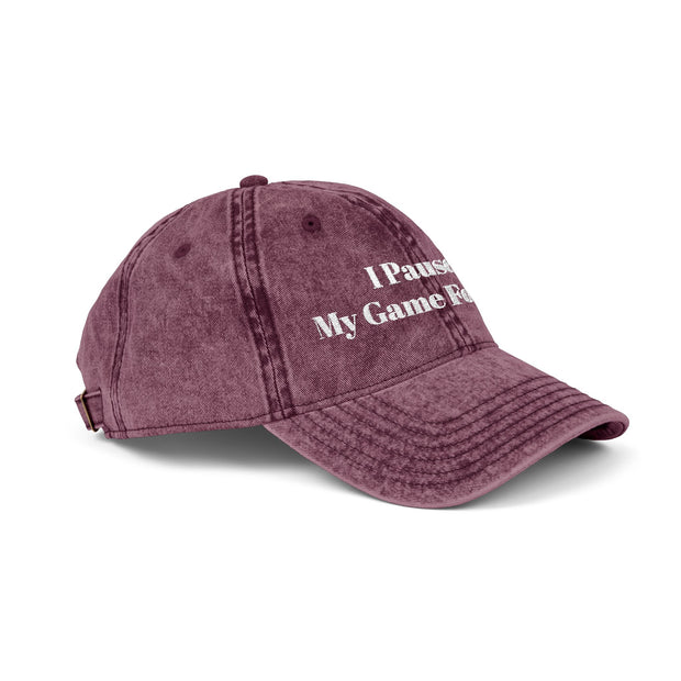 'I Paused My Game For This' Vintage Embroidered Cap