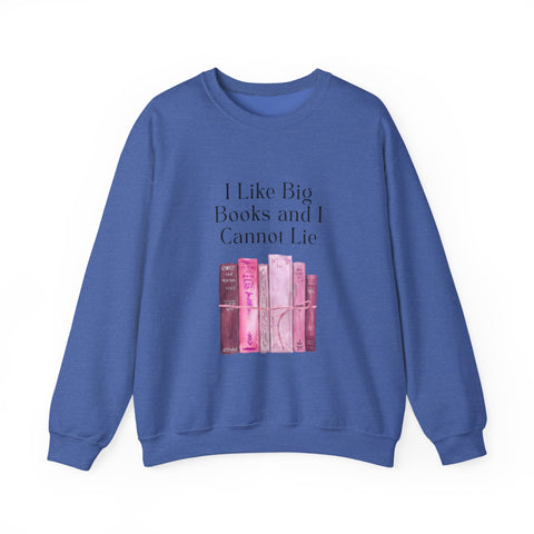 'I Like Big Books and I Cannot Lie' Unisex Crewneck Sweatshirt