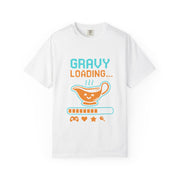 Gravy Loading Unisex Tee, Funny Foodie T-Shirt for Thanksgiving, Casual Wear, Gamer Gift, Comfort Fit