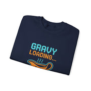 Gravy Loading Sweatshirt, Fun Unisex Crewneck, Thanksgiving Apparel, Casual Gift for Foodies, Humor Sweatshirt