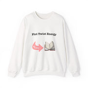 'Plot Twist Energy' Unisex Crewneck Sweatshirt