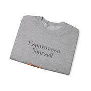 'Espawresso Yourself' Unisex Corgi Sweatshirt