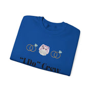 'I Do' Crew' Crewneck Sweatshirt