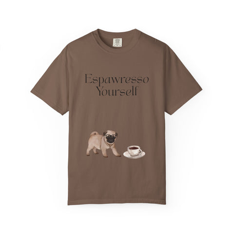 'Espawresso Yourself' Pug Unisex T-Shirt