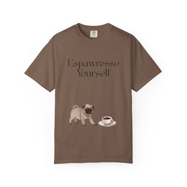 'Espawresso Yourself' Pug Unisex T-Shirt