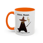 'Witch, Please. Too Much Magical To Handle' Wizard Accent Coffee Mug
