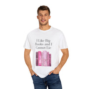 "I Like Big Books and I Cannot Lie" Unisex T-Shirt