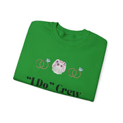 'I Do' Crew' Crewneck Sweatshirt