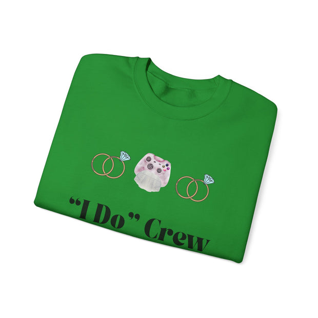 'I Do' Crew' Crewneck Sweatshirt