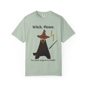 'Witch, Please. Too Much Magical To Handle' Wizard Unisex T-Shirt