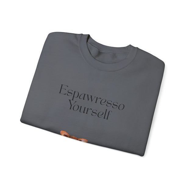 'Espawresso Yourself' Unisex Corgi Sweatshirt
