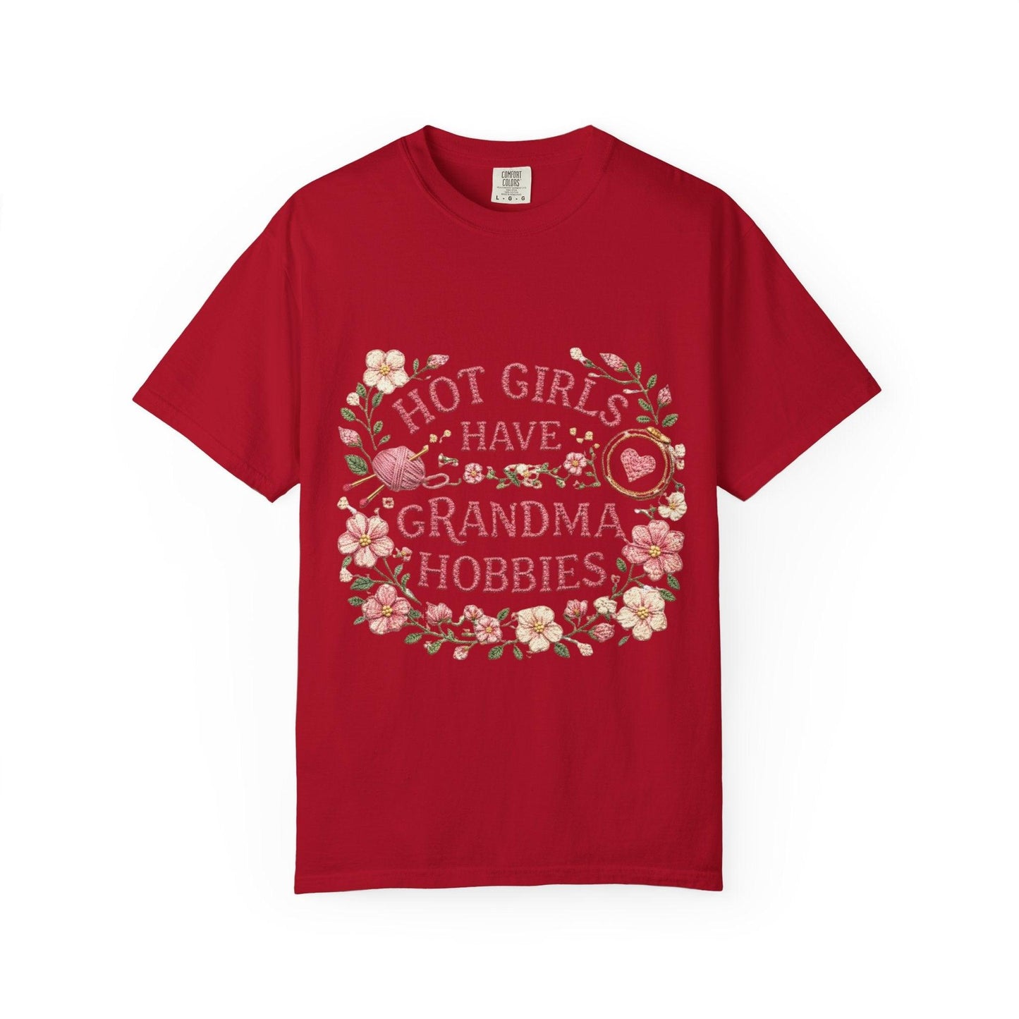 Hot Girls Have Grandma Hobbies T-Shirt | Floral Vintage Script