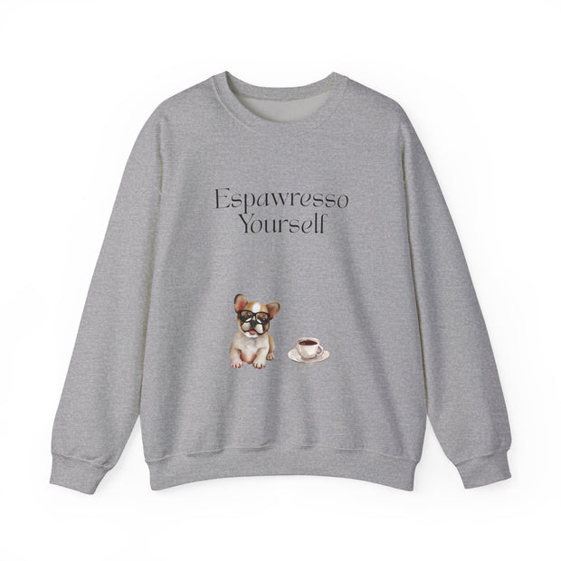 'Espawresso Yourself' French Bulldog Unisex Crewneck Sweatshirt