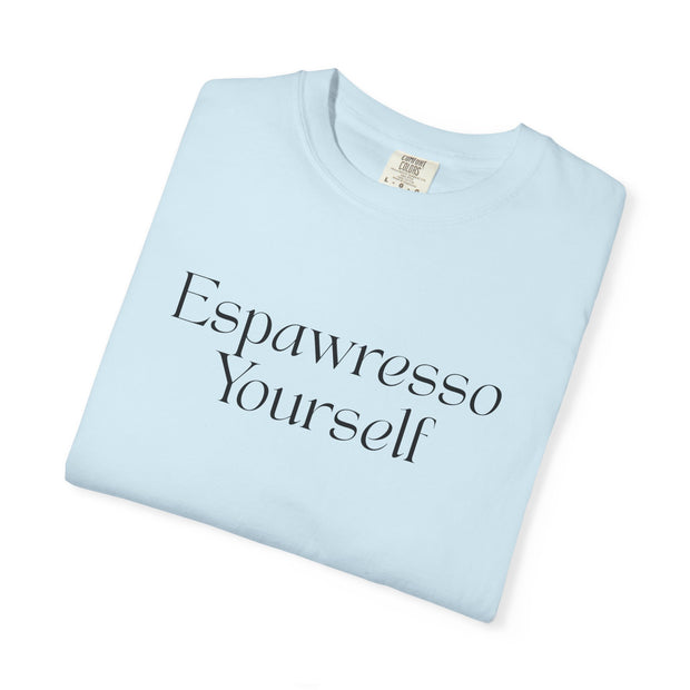 'Espawresso Yourself' French Bulldog Unisex T-Shirt