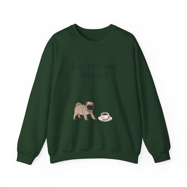 'Espawresso Yourself' Pug Crewneck Sweatshirt