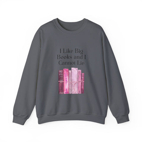 'I Like Big Books and I Cannot Lie' Unisex Crewneck Sweatshirt
