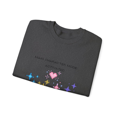 'Main Character Mode Activated' Unisex Crewneck Sweatshirt