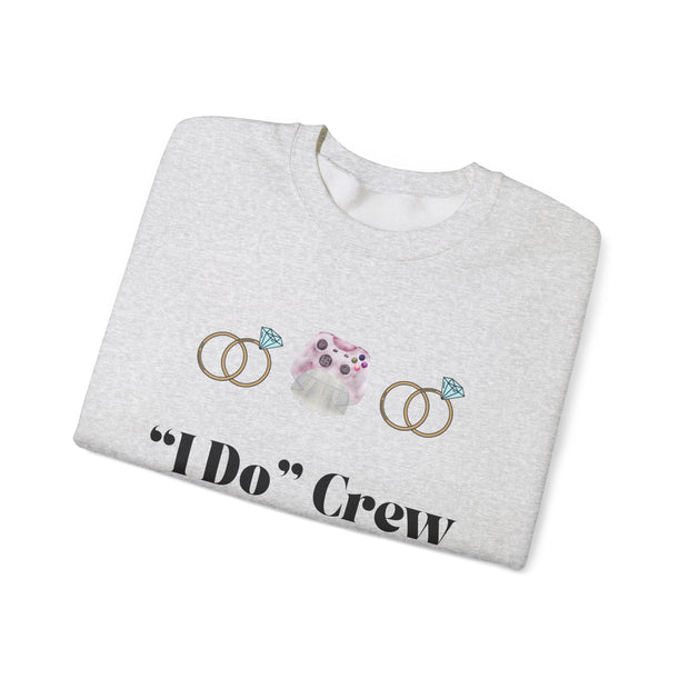 'I Do' Crew' Crewneck Sweatshirt