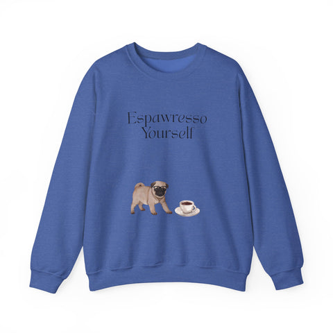 'Espawresso Yourself' Pug Crewneck Sweatshirt