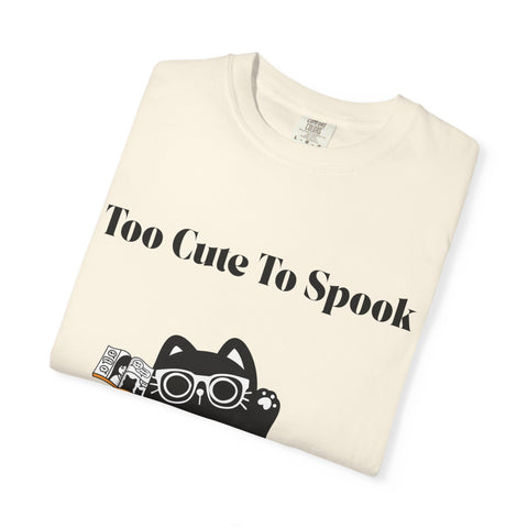 'Too Cute To Spook' Unisex T-shirt