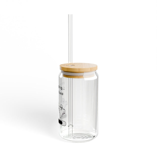 'Now Loading...Spooky Vibes' Sipper Glass