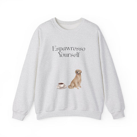 'Espawresso Yourself' Golden Retriever Unisex Crewneck Sweatshirt