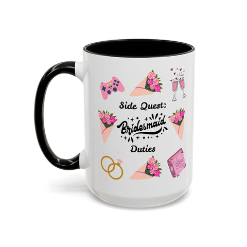 'Side Quest: Bridesmaid Duties' Accent Coffee Mug