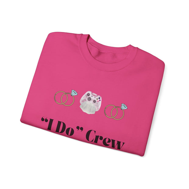 'I Do' Crew' Crewneck Sweatshirt