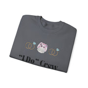 'I Do' Crew' Crewneck Sweatshirt