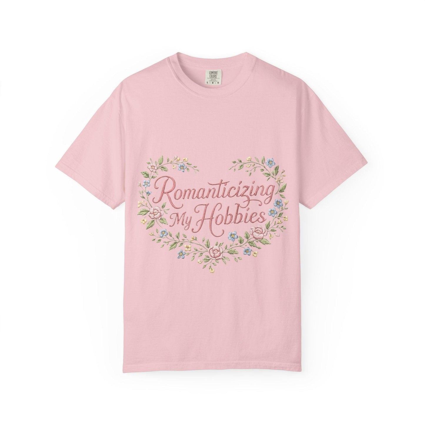 Romanticizing My Hobbies T-Shirt | Floral Heart Script Design