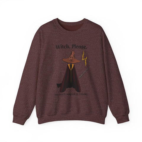 'Witch, Please. Too Much Magical To Handle' Wizard Unisex Crewneck Sweatshirt