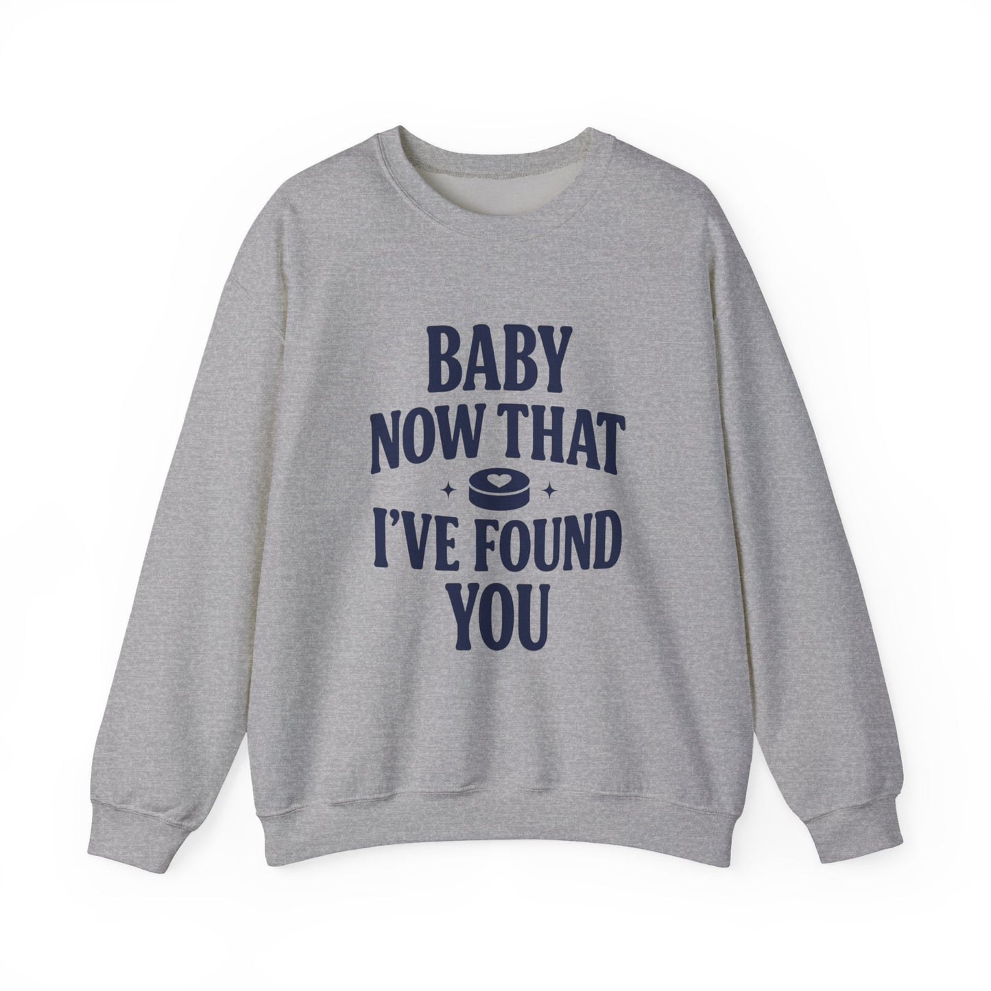 Baby Now That I've Found You Hockey Romance Sweatshirt, Hockey Romance Reader Crewneck, Booktok Sports Romance Gift