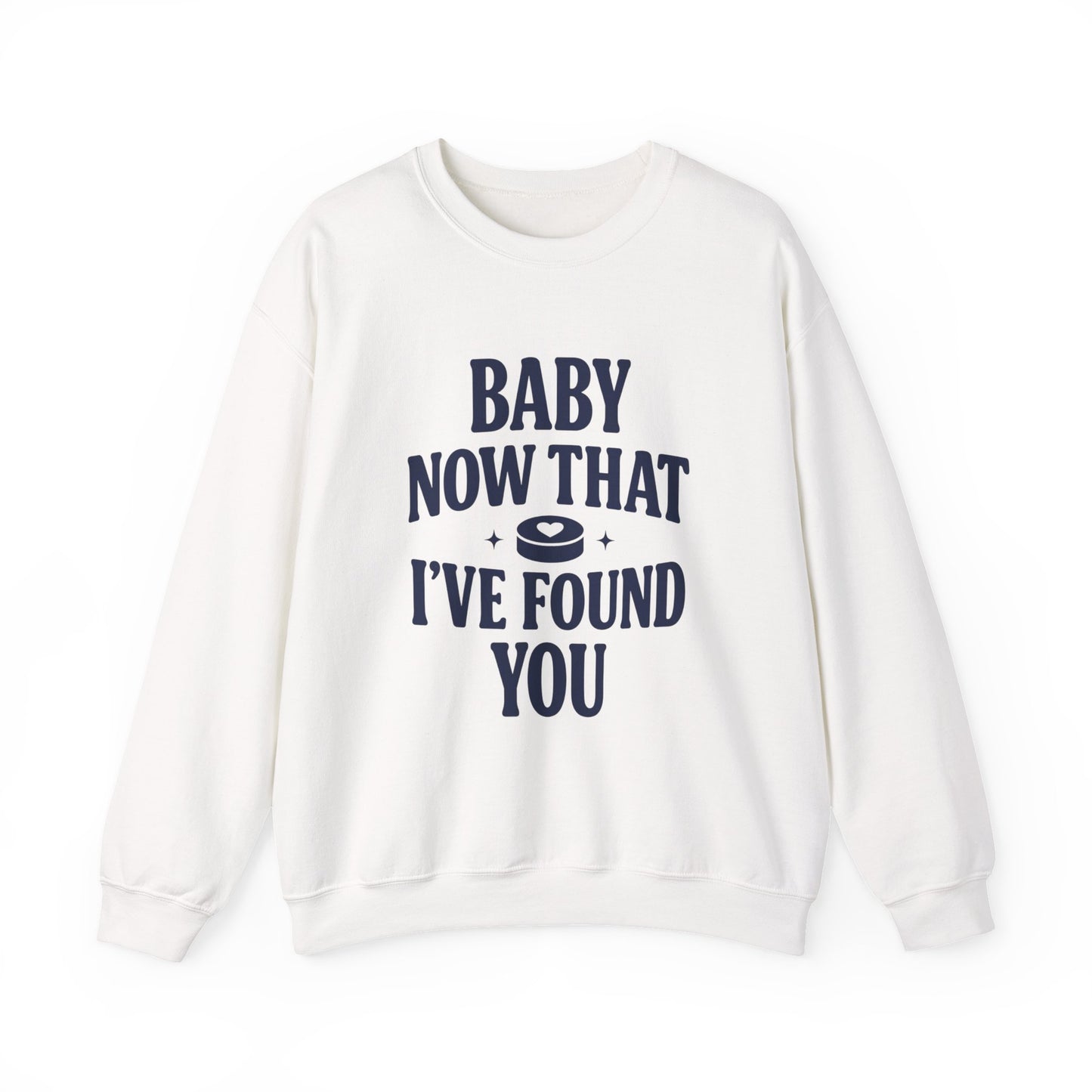 Baby Now That I've Found You Hockey Romance Sweatshirt, Hockey Romance Reader Crewneck, Booktok Sports Romance Gift