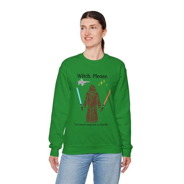 'Witch, Please. Too Much Magical To Handle.' Unisex Crewneck Sweatshirt